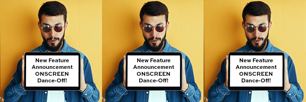 New Feature: ONSCREEN Dance Off!