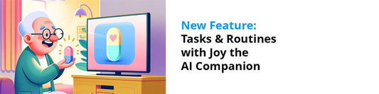 New Feature: Tasks and Routines including Joy the Senior AI Companion - ONSCREEN TV-Based Video Calling for Seniors